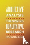 Tavory, Iddo, Timmermans, Stefan - Abductive Analysis