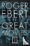 Ebert, Roger - The Great Movies III