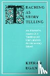 Egan, Kieran (Simon Fraser University) - Teaching as Story Telling