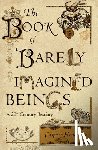 Henderson, Caspar - The Book of Barely Imagined Beings