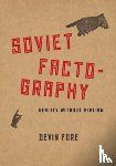Fore, Devin - Soviet Factography