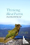 Bond, Alan, Diamond, Judy - Thinking Like a Parrot