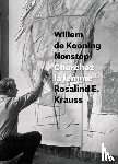 Krauss, Rosalind E. - Willem de Kooning Nonstop