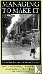 Furstenberg, Frank F., Cook, Thomas D., Eccles, Jacquelynne, Elder Jr., Glen H. - Managing to Make It