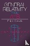 Geroch, Robert - General Relativity from A to B