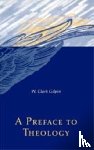 Gilpin, W. Clark - A Preface to Theology