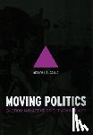Gould, Deborah B - Moving Politics – Emotion and ACT UP`s Fight against AIDS