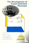  - The Development of Future-Oriented Processes