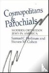 Heilman, Samuel C., Cohen, Steven M. - Cosmopolitans and Parochials