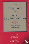 Helmholz, R. H., Gray, Charles M., Langbein, John H., Moglen, Eben - The Privilege against Self-Incrimination