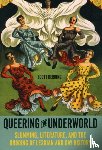 Herring, Scott - Queering the Underworld