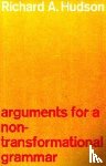 Hudson, Richard A. (University College London) - Arguments for a Non-Transformational Grammar