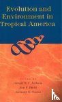  - Evolution and Environment in Tropical America