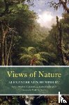 Von Humboldt, Alexander, Jackson, Stephen T., Walls, Laura Dassow, Person, Mark W. - Views of Nature