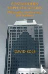 Kolb, David - Postmodern Sophistications