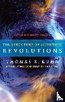 Kuhn, Thomas S., Hacking, Ian - The Structure of Scientific Revolutions – 50th Anniversary Edition