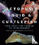 Hanlon, Roger, Vecchione, Mike, Allcock, Louise - Octopus, Squid, and Cuttlefish