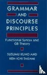 Kuno, Susumu, Takami, Ken-ichi - Grammar and Discourse Principles