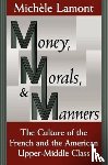 Lamont, Michele - Money, Morals, and Manners