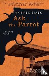 Stark, Richard - Stark, R: Ask the Parrot