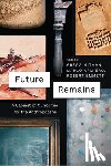  - Future Remains