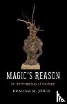 Jones, Graham M. - Magic's Reason