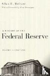 Meltzer, Allan H. - A History of the Federal Reserve, Volume 1: 1913 - 1951