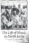 Neuman, Daniel M. - The Life of Music in North India