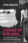 Anderson, Fiona - Cruising the Dead River
