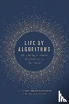  - Life by Algorithms