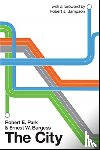 Park, Robert E, Burgess, Ernest W - The City