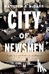 McGarr, Kathryn J. - City of Newsmen