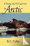 Pielou, E. C. (Dalhousie University - A Naturalist's Guide to the Arctic
