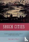 Platt, Harold L. - Shock Cities