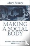 Poovey, Mary - Making a Social Body