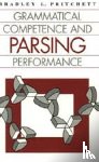 Pritchett, Bradley L. - Grammatical Competence and Parsing Performance