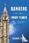 Eaton, Charlie - Bankers in the Ivory Tower