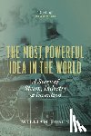 Rosen, William - MOST POWERFUL IDEA IN THE WORL