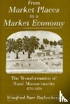 Rothenberg, Winifred Barr - From Market-Places to a Market Economy