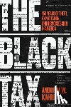 Kahrl, Andrew W. - The Black Tax