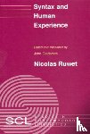 Ruwet, Nicolas - Syntax and Human Experience