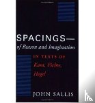 Sallis, John - Spacings--of Reason and Imagination