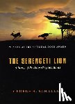 Schaller, George B. - The Serengeti Lion – A Study of Predator–Prey Relations