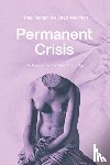 Reitter, Paul, Wellmon, Chad - Permanent Crisis