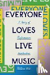 Holt, Fabian - Everyone Loves Live Music