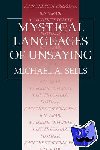 Sells, Michael A. - Mystical Languages of Unsaying