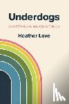Love, Heather - Underdogs
