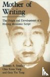 Smalley, William A., Vang, Chia Koua, Yang, Gnia Yee - Mother of Writing