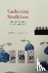 Farquhar, Judith, Lai, Lili - Gathering Medicines