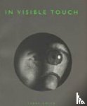 Smith, Terry - In Visible Touch